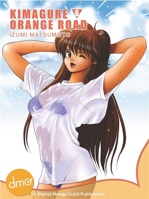 Title details for Kimagure Orange Road, Volume 6 by Izumi Matsumoto - Wait list